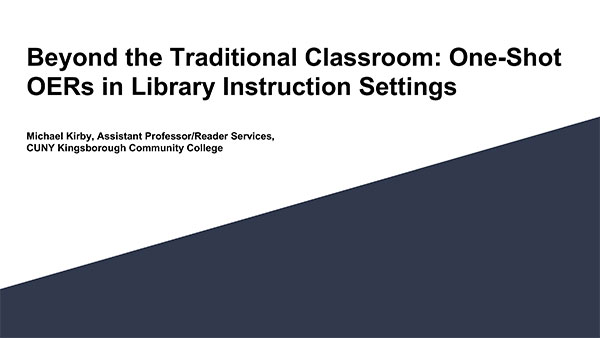 Beyond the Traditional Classroom: OERs in Library Instruction Settings