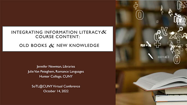 Integrating Information Literacy and Course Content Old Books and New Knowledge