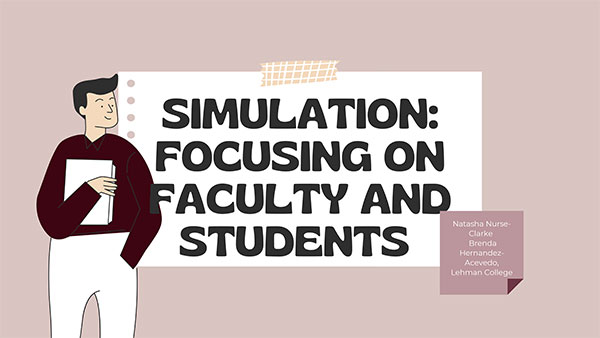 Simulation: Focusing on Faculty and Students