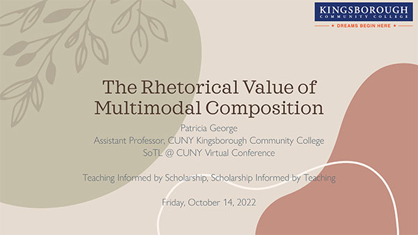 The Rhetorical Value of Multimodal Composition 