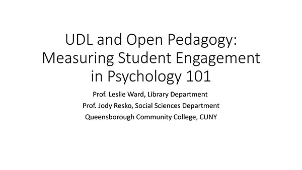 UDL and Open Pedagogy Measuring Student Engagement in Psychology 101